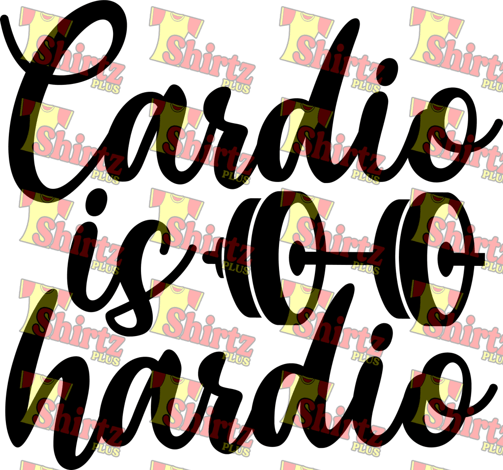 Cardio Is Hardio Digital Prints