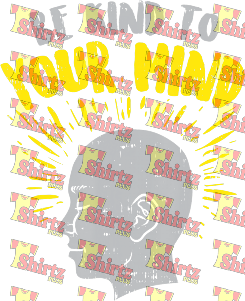 Be Kind To Your Mind Digital Prints