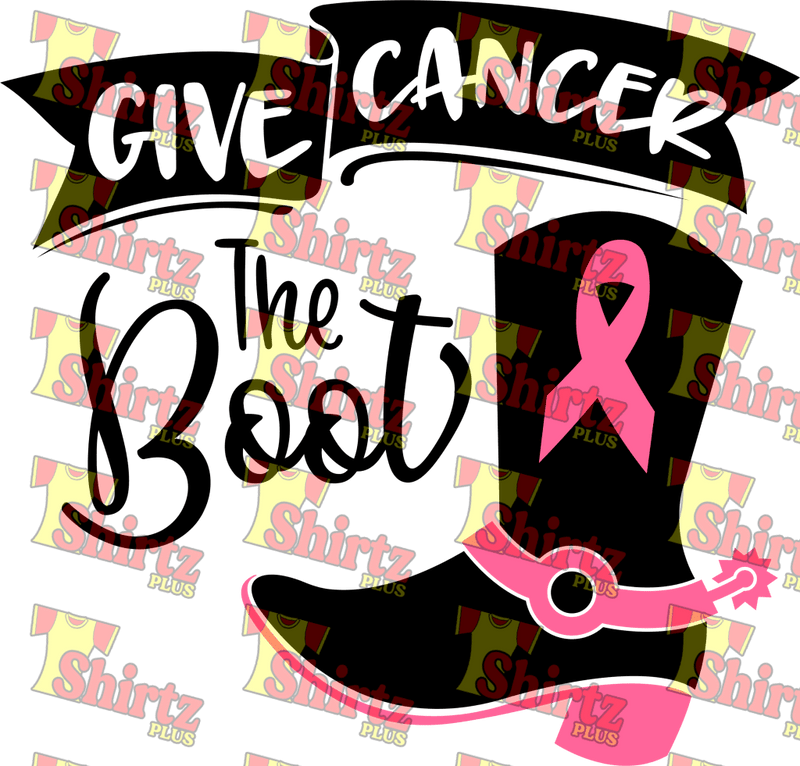 Give Cancer The Boot Digital Prints