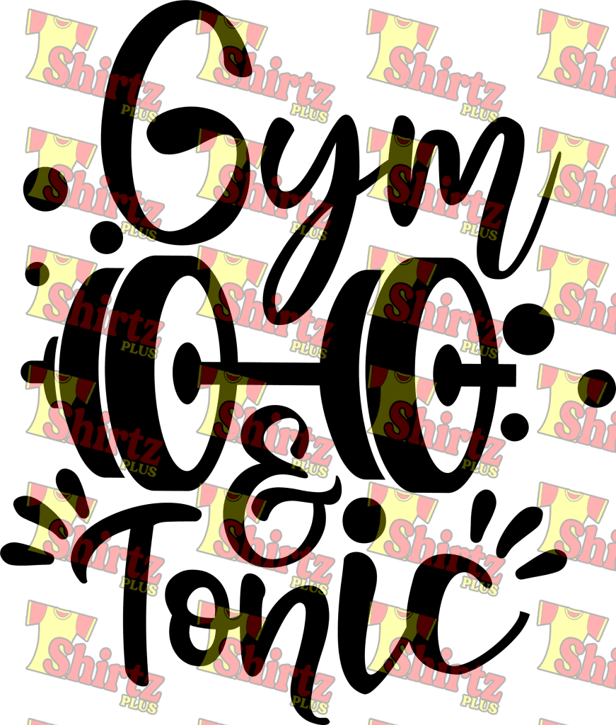 Gym And Tonic Digital Prints