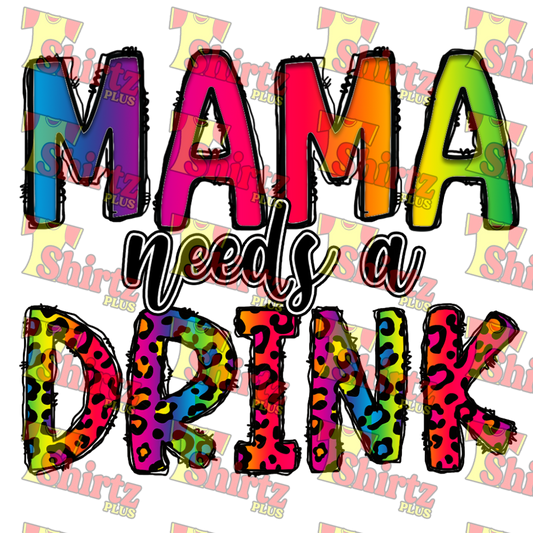 Mama Needs A Drink Digital Prints