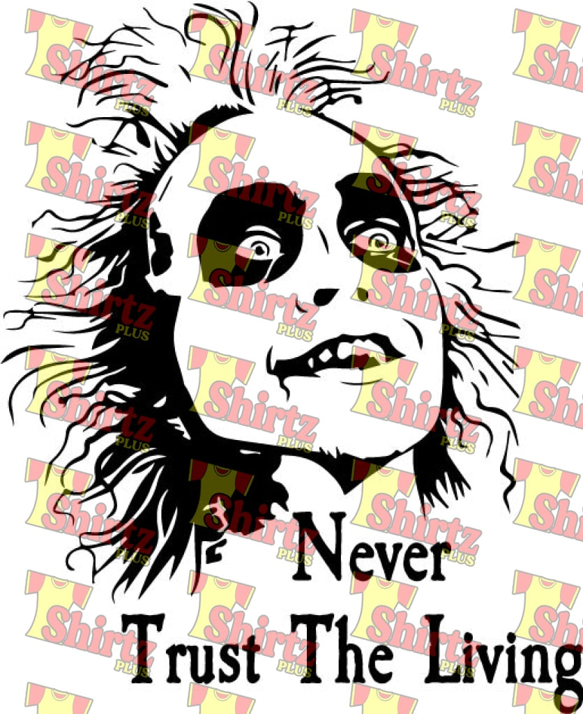 Never Trust The Living Digital Prints