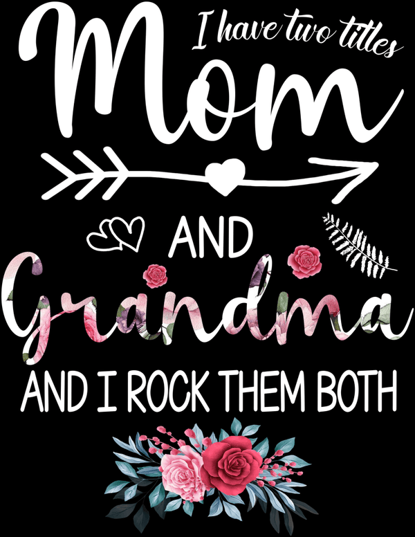 Mom And Grandma Title Digital Prints